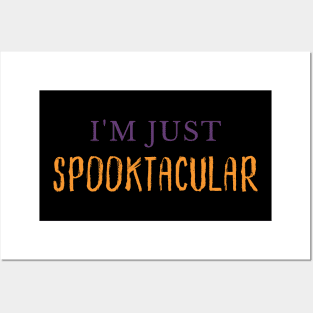 I'm Just Spooktacular. Funny Halloween Costume DIY Posters and Art